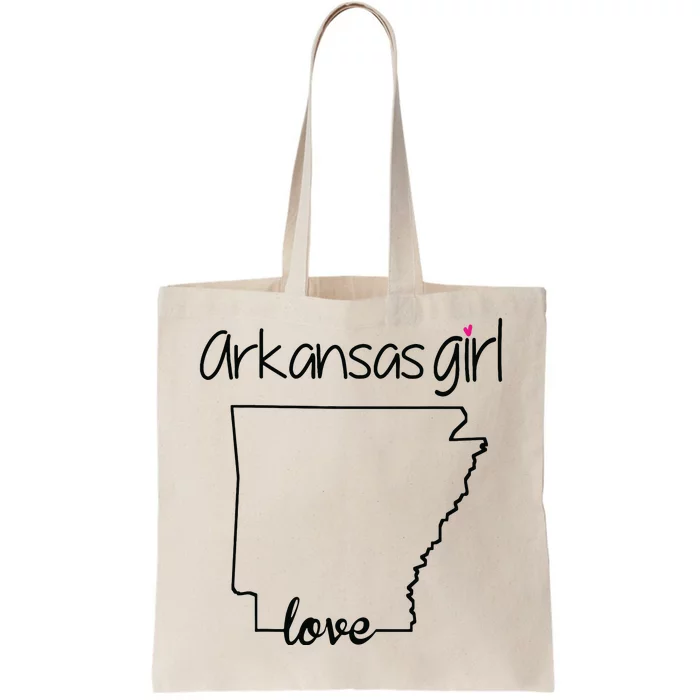 Arkansas Girl I Love Arkansas Home Cute Arkansas Tote Bag