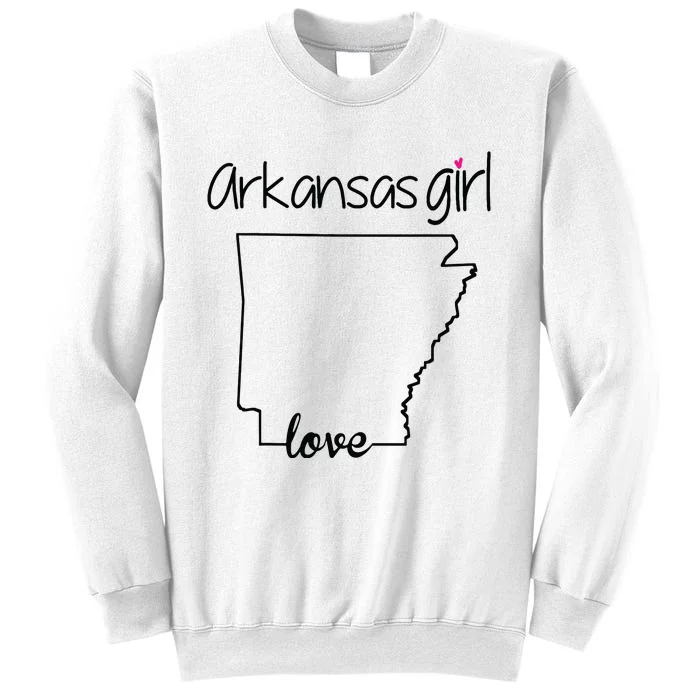 Arkansas Girl I Love Arkansas Home Cute Arkansas Sweatshirt