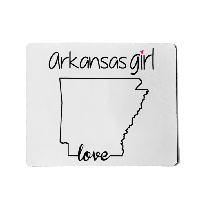 Arkansas Girl I Love Arkansas Home Cute Arkansas Mousepad