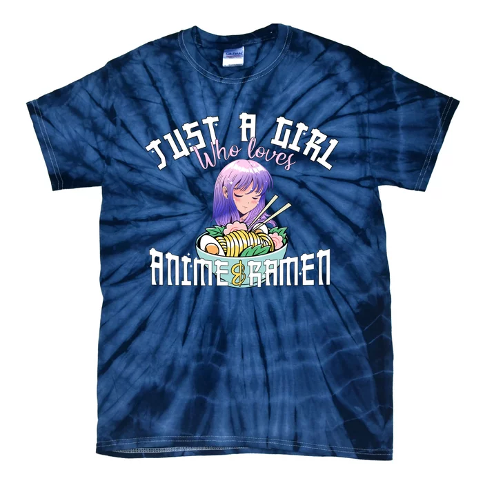 Anime Girl Just A Girl Who Loves Anime And Ra Tie-Dye T-Shirt