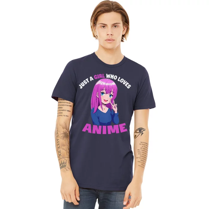 Anime Girln Just A Girl Who Loves Anime Premium T-Shirt