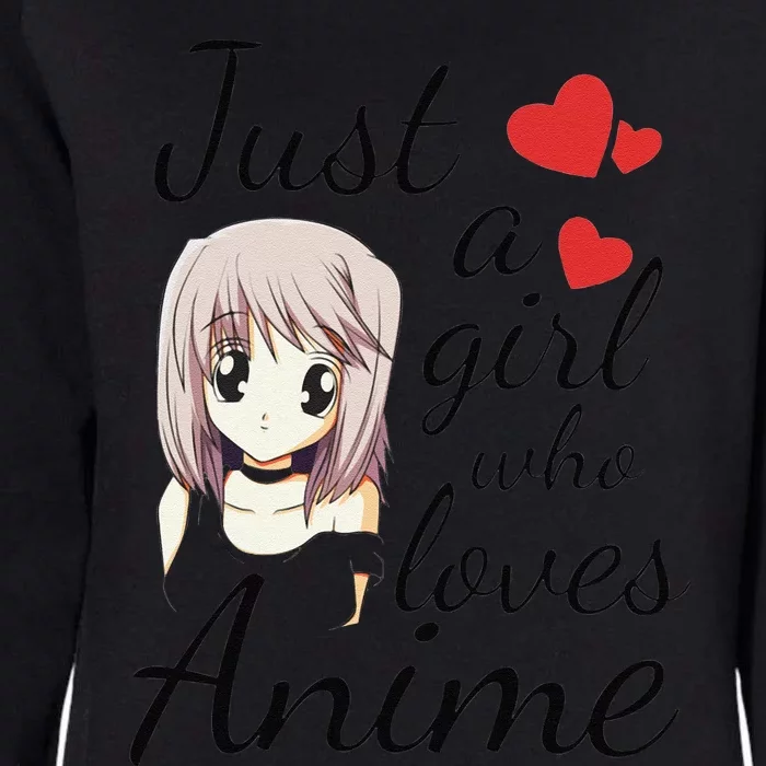 Anime Girl Just A Girl Who Loves Anime Womens California Wash Sweatshirt