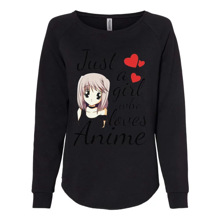 Anime Girl Just A Girl Who Loves Anime Womens California Wash Sweatshirt