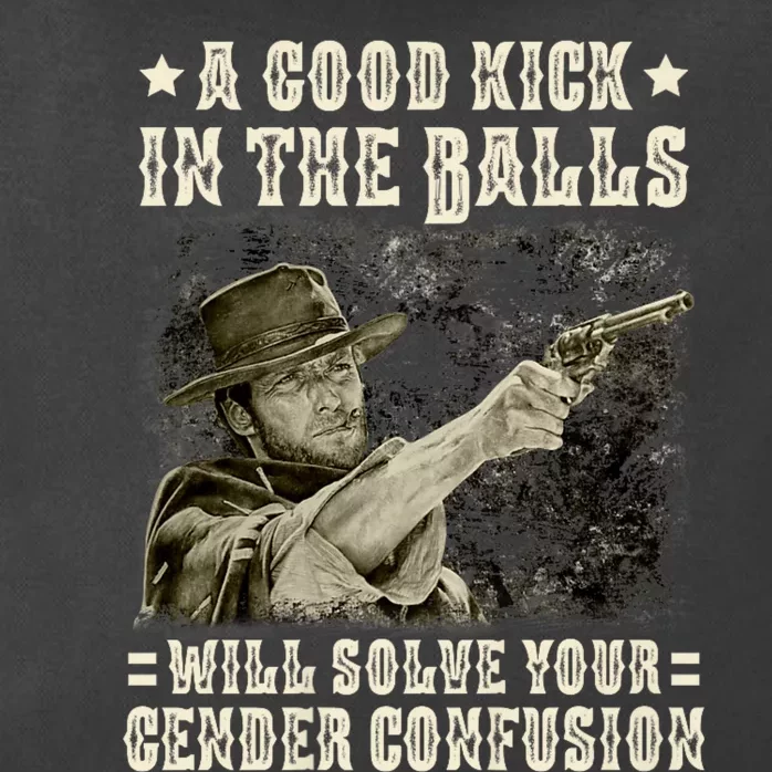 A Good Kick In Balls Will Solve Your Gender Confusion Zip Tote Bag