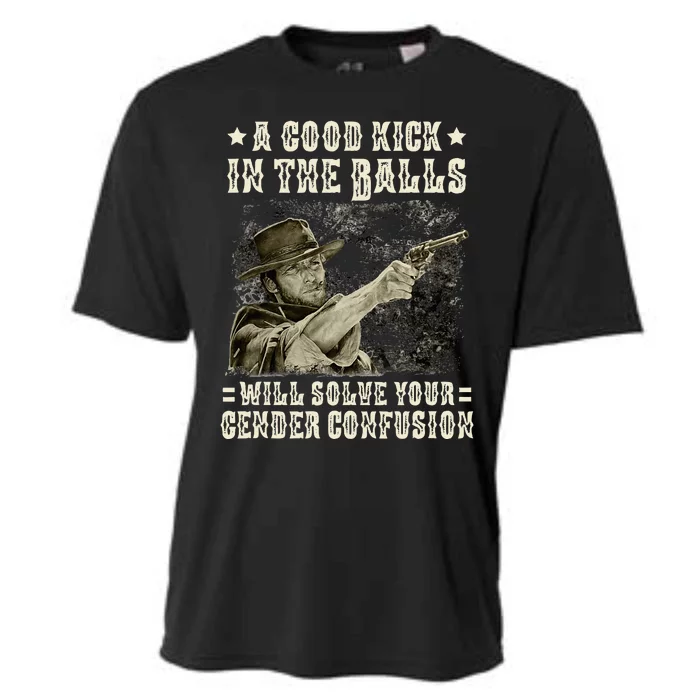 A Good Kick In Balls Will Solve Your Gender Confusion Cooling Performance Crew T-Shirt