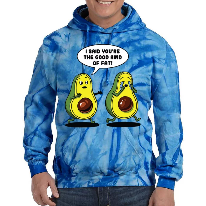 Avocado Good Kind Of Fat Vegan Joke Funny Vegetarian Tie Dye Hoodie