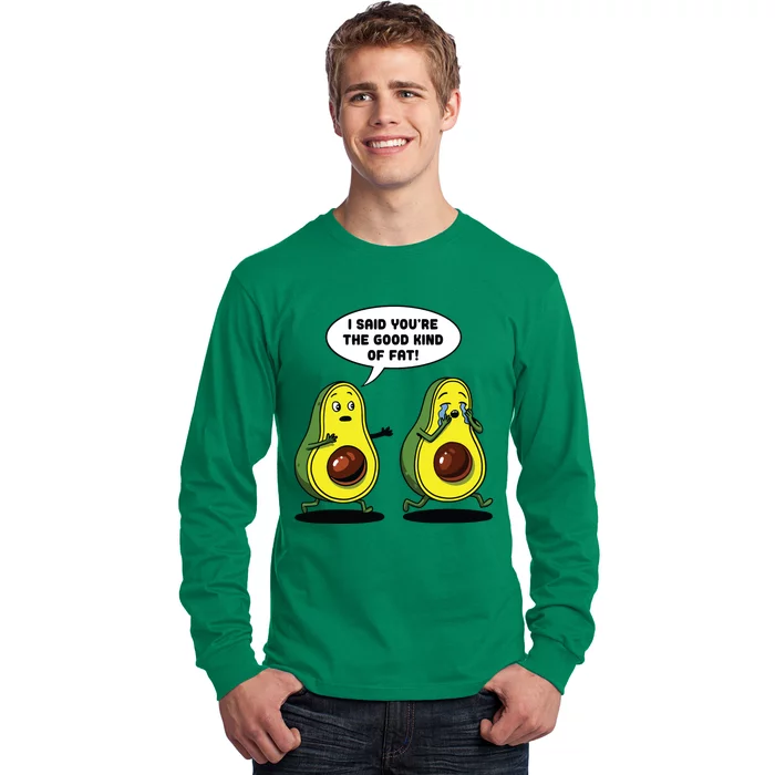 Avocado Good Kind Of Fat Vegan Joke Funny Vegetarian Long Sleeve Shirt