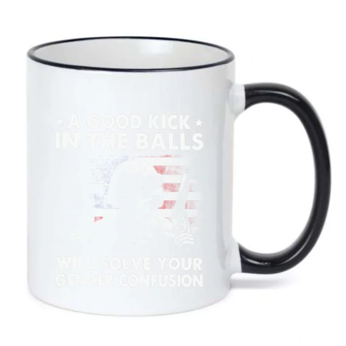 A Good Kick In The Balls Will Solve Your Gender Confusion Black Color Changing Mug