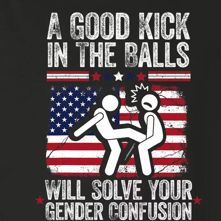 A Good Kick In The Balls Will Solve Your Gender Confusion Toddler Long Sleeve Shirt