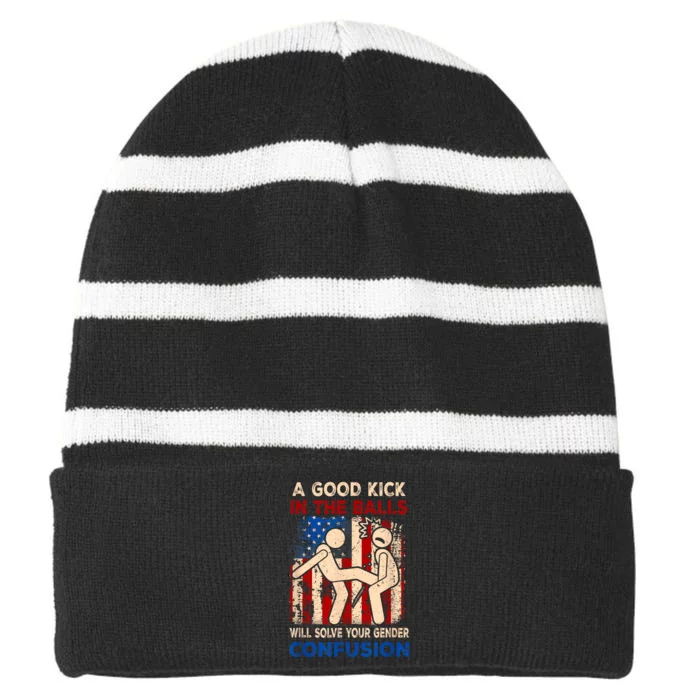 A Good Kick In The Balls Will Solve Your Gender Striped Beanie with Solid Band