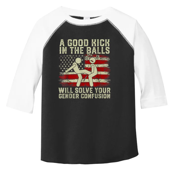 A Good Kick In The Balls Will Solve Your Gender Confusion Toddler Fine Jersey T-Shirt