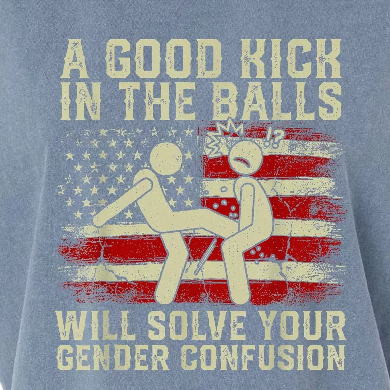 A Good Kick In The Balls Will Solve Your Gender Confusion Garment-Dyed Women's Muscle Tee