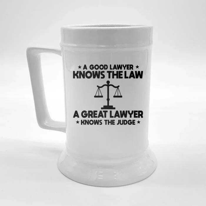 A Good Lawyer Knows The Law A Great Lawyer Knows The Judge Front & Back Beer Stein