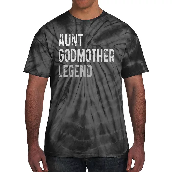 Aunt Godmother Legend Tie-Dye T-Shirt