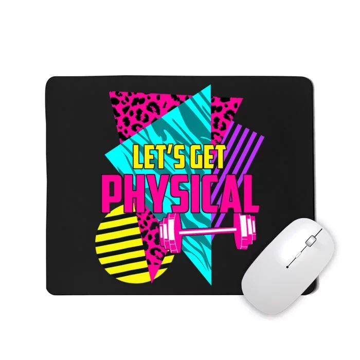 Awesome Gym Let's Get Physical Workout Gym Lovers Gift Mousepad