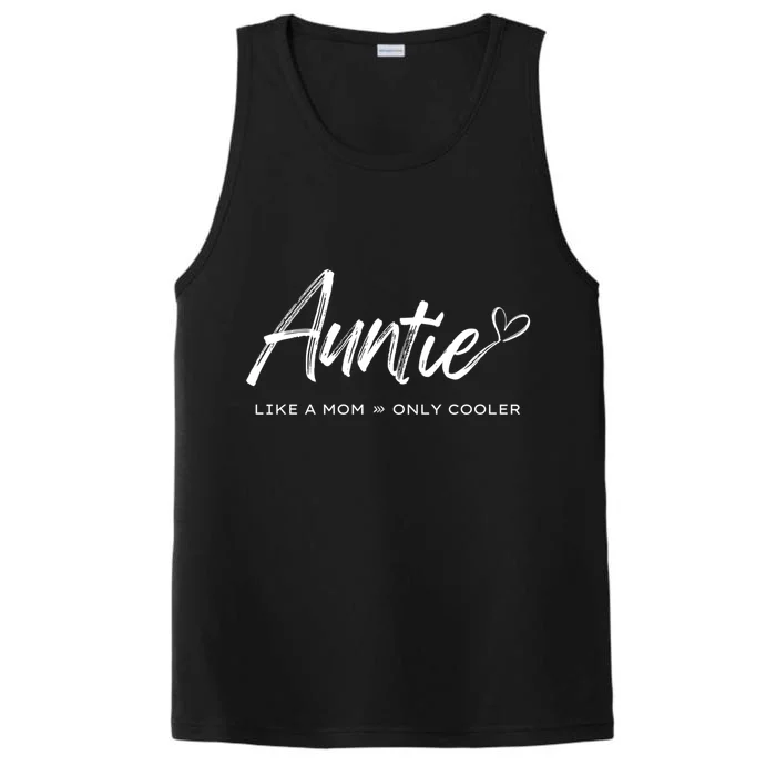 Auntie Gift Like A Mom Only Cooler Gift Performance Tank