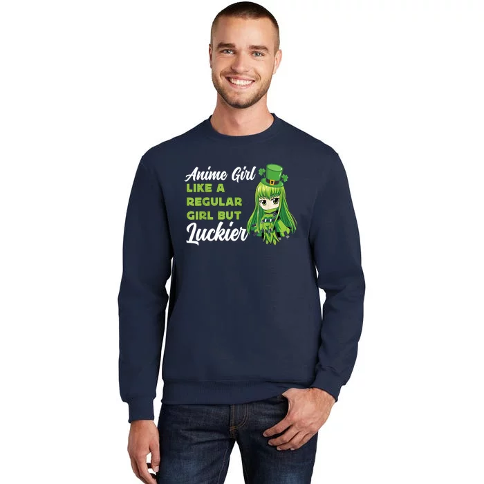 Anime Girl Like A Regular Girl But Luckier St Patrick's Day Sweatshirt