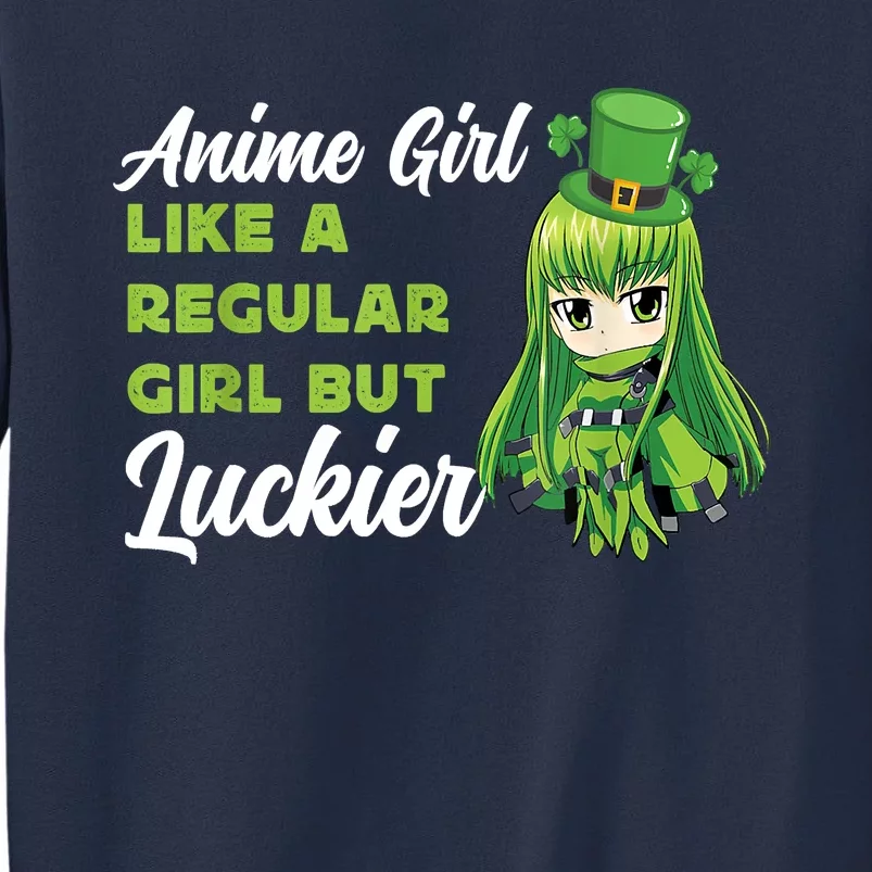 Anime Girl Like A Regular Girl But Luckier St Patrick's Day Sweatshirt