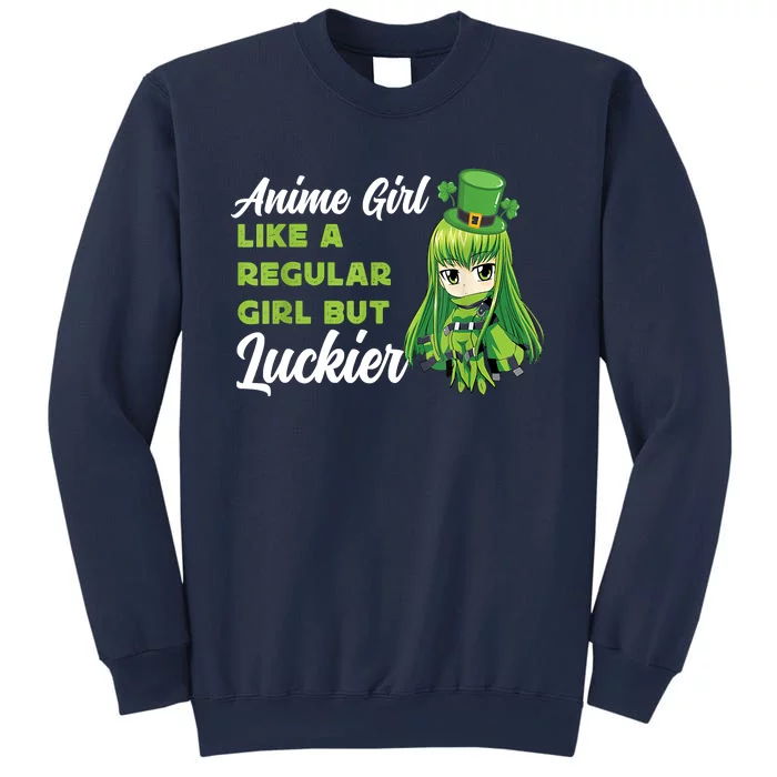 Anime Girl Like A Regular Girl But Luckier St Patrick's Day Sweatshirt