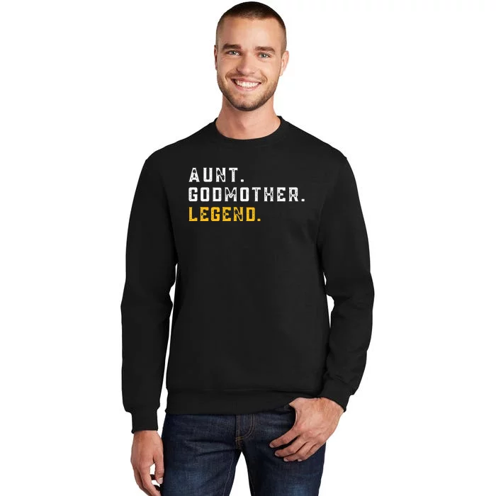 Aunt Godmother Legend Sweater Godmother Sister In Law. Tall Sweatshirt