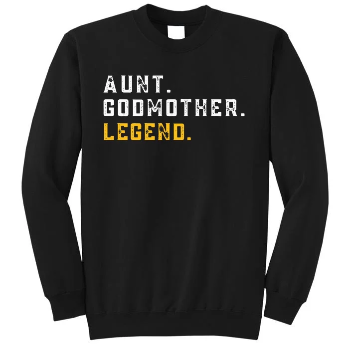 Aunt Godmother Legend Sweater Godmother Sister In Law. Tall Sweatshirt