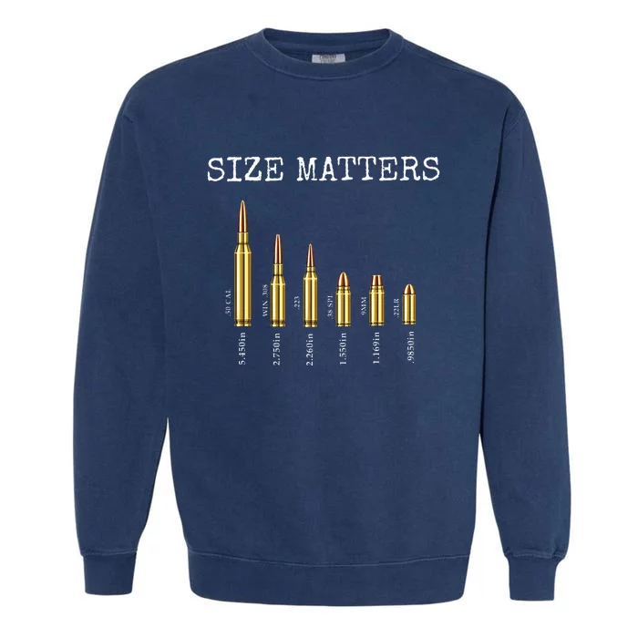 Ammo & Gun Lover  Size Matters Bullets & Caliber Garment-Dyed Sweatshirt