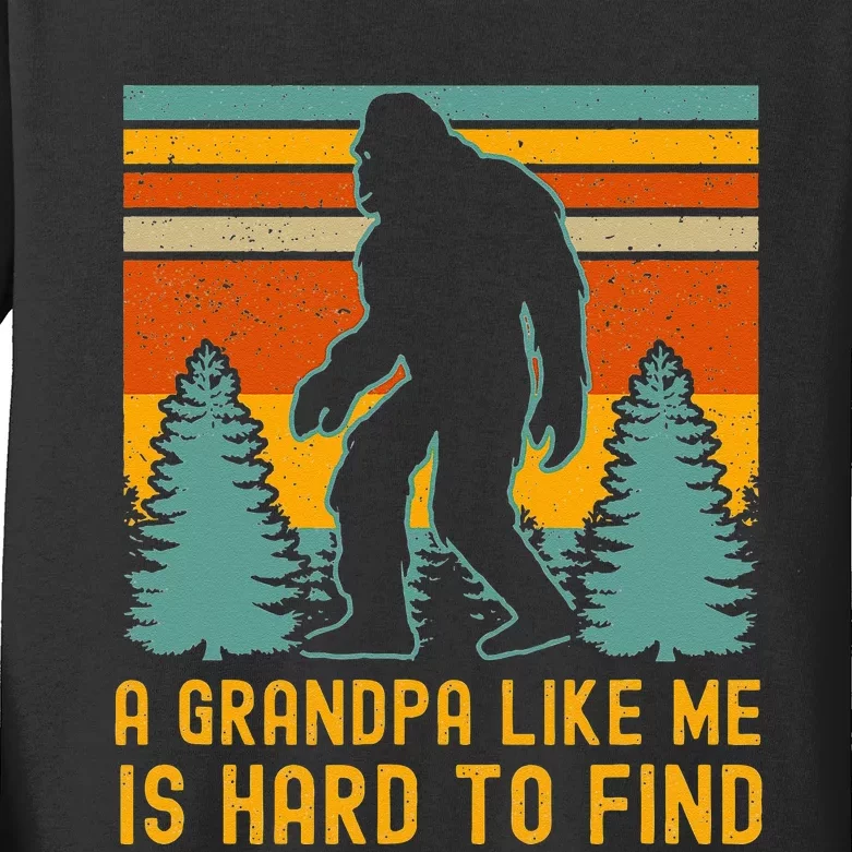 A Grandpa Like Me Is Hard To Find Bigfoot Grandpa Kids Long Sleeve Shirt