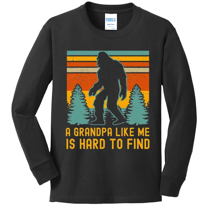 A Grandpa Like Me Is Hard To Find Bigfoot Grandpa Kids Long Sleeve Shirt