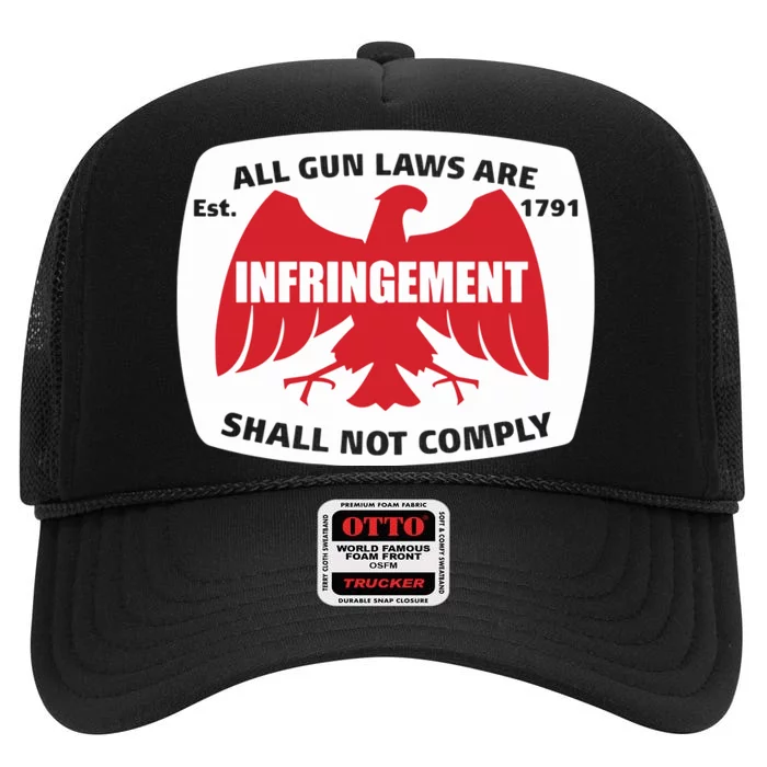 All Gun Laws Are Infringement Shall Not Comply Est 1971 High Crown Mesh Trucker Hat