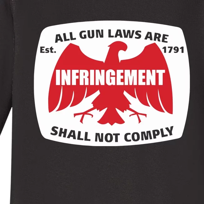 All Gun Laws Are Infringement Shall Not Comply Est 1971 Baby Long Sleeve Bodysuit