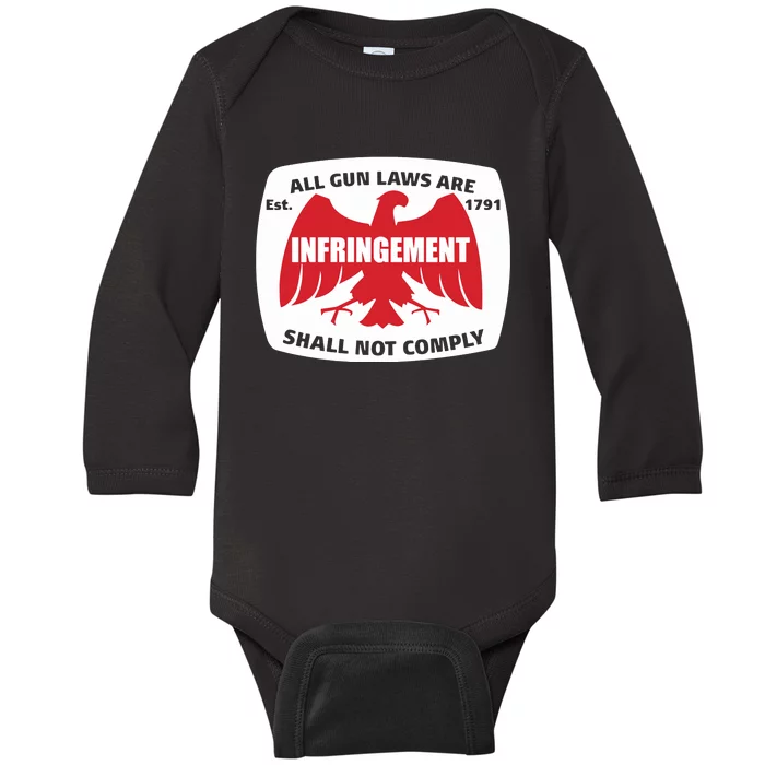 All Gun Laws Are Infringement Shall Not Comply Est 1971 Baby Long Sleeve Bodysuit