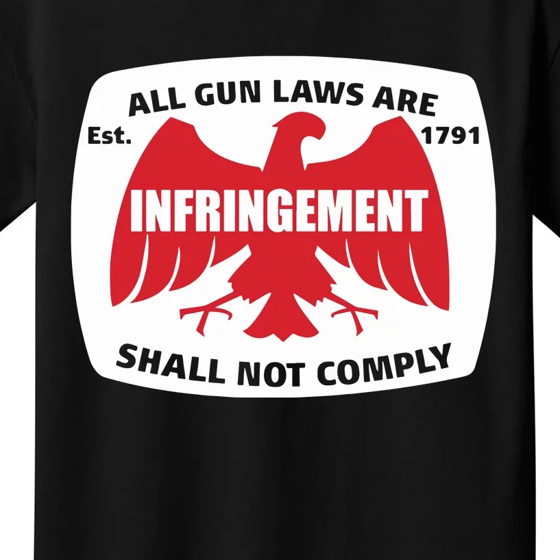 All Gun Laws Are Infringement Shall Not Comply Est 1971 Kids T-Shirt