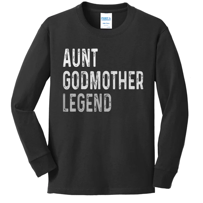 Aunt Godmother Legend Kids Long Sleeve Shirt