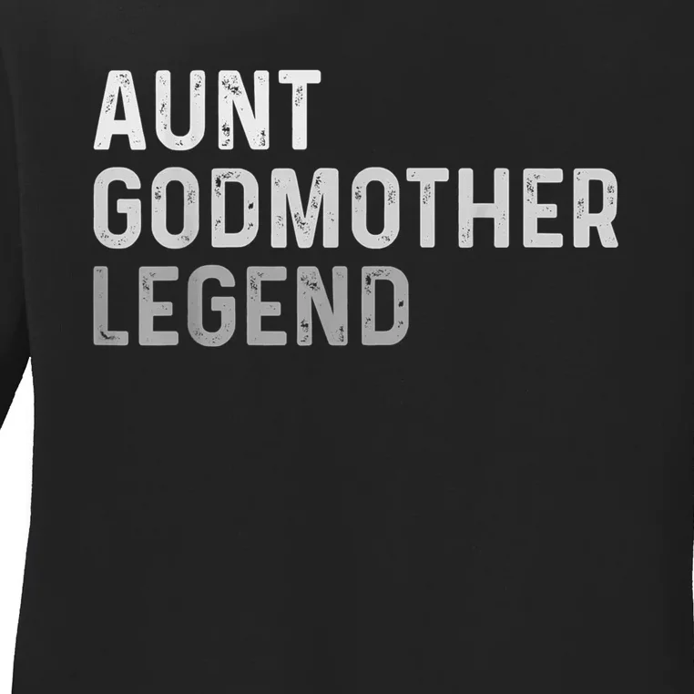 Aunt Godmother Legend Ladies Long Sleeve Shirt