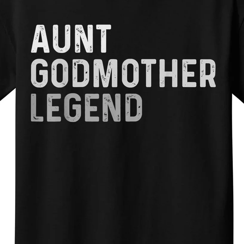 Aunt Godmother Legend Kids T-Shirt