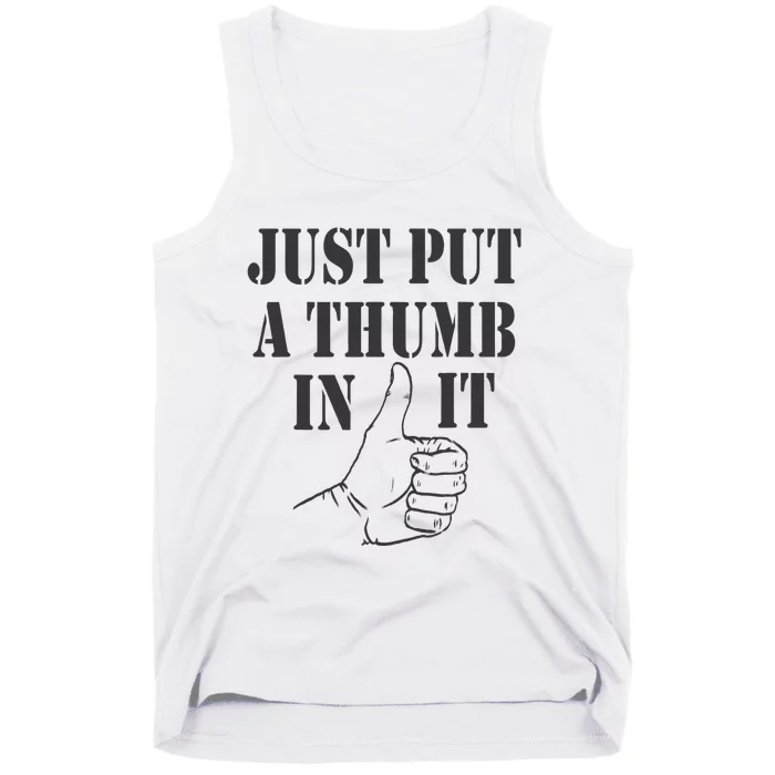 Ammo Gun Lovers Just Put A Thumb In It Tank Top