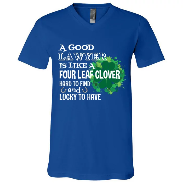 A Good Lawyer Is Like A Four Leaf Clover St Patricks Day Cool Gift V-Neck T-Shirt