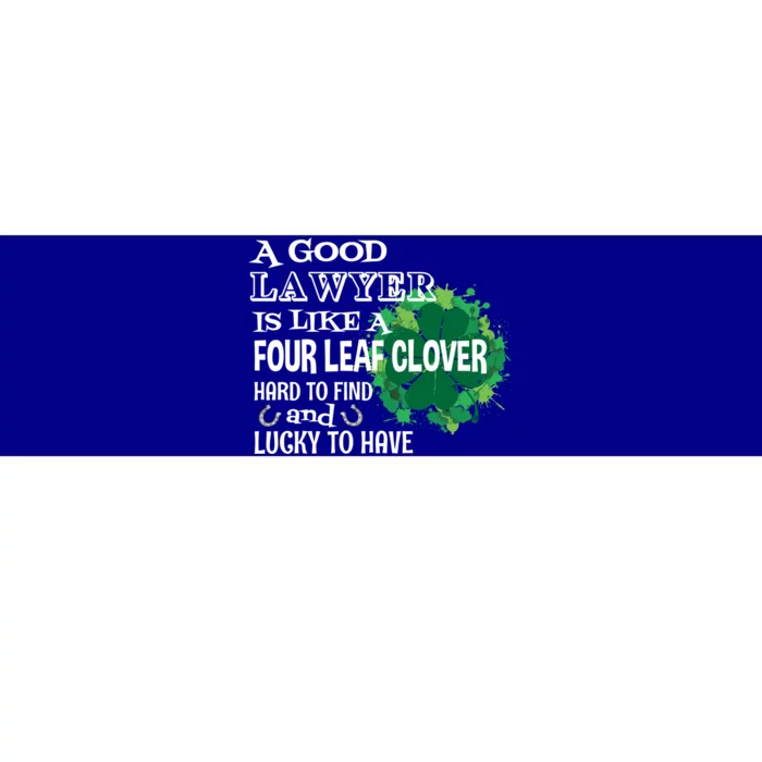 A Good Lawyer Is Like A Four Leaf Clover St Patricks Day Cool Gift Bumper Sticker