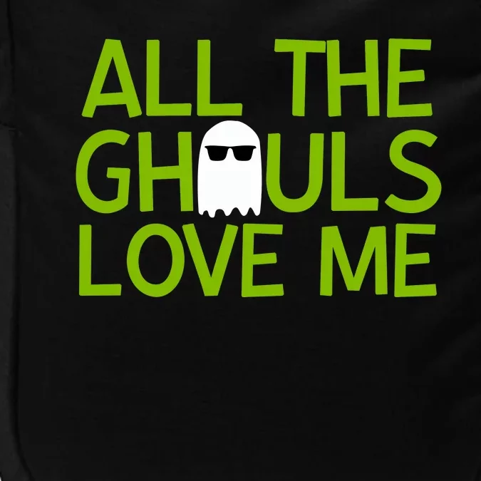 All Ghouls Love Me Funny Halloween Ghost Impact Tech Backpack