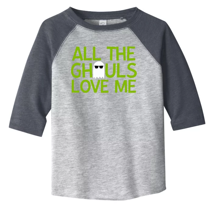 All Ghouls Love Me Funny Halloween Ghost Toddler Fine Jersey T-Shirt