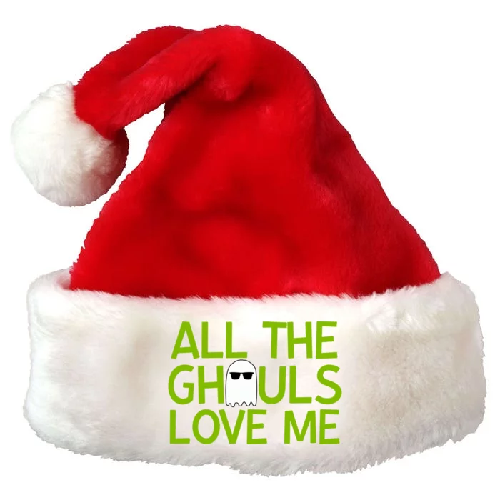 All Ghouls Love Me Funny Halloween Ghost Premium Christmas Santa Hat