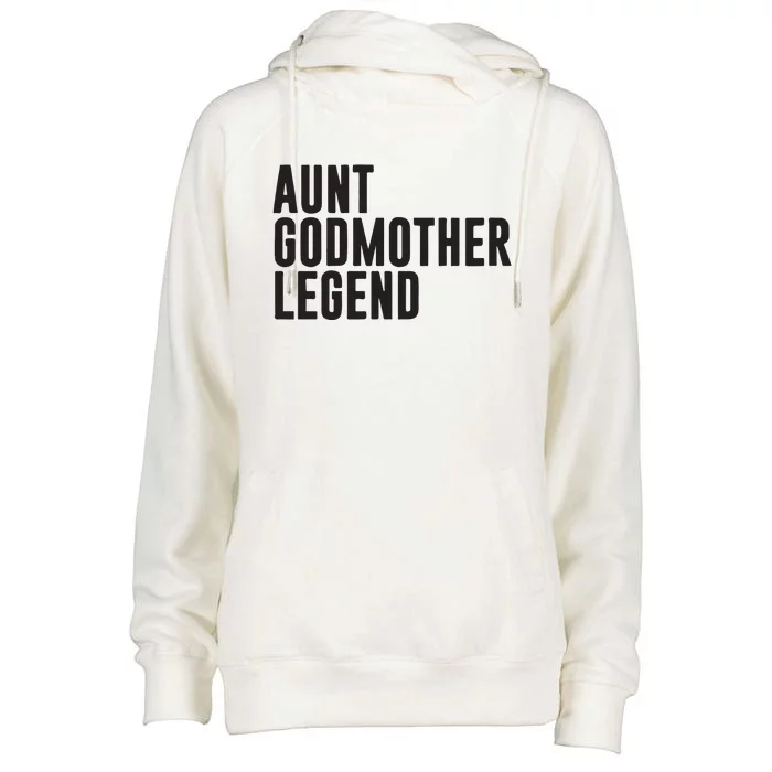 Aunt Godmother Legend Funny Godparent Womens Funnel Neck Pullover Hood