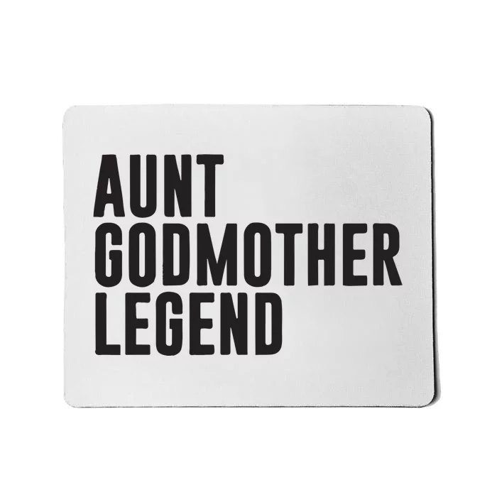 Aunt Godmother Legend Funny Godparent Mousepad