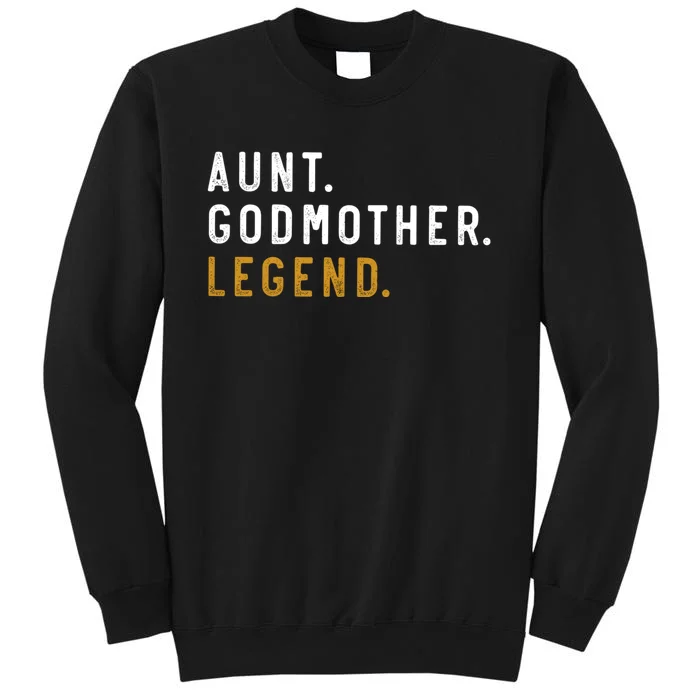 Aunt Godmother Legend Sweatshirt