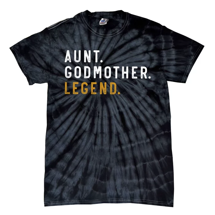 Aunt Godmother Legend Tie-Dye T-Shirt