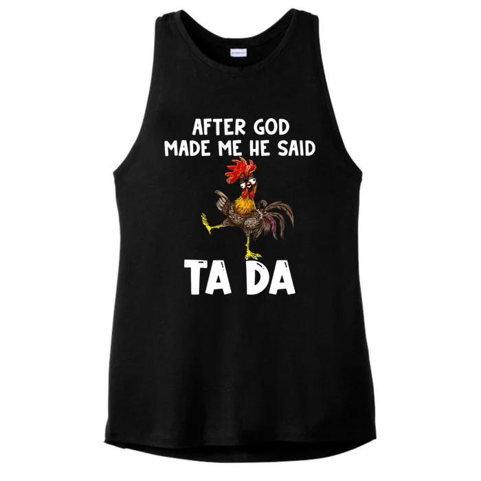 After God Made Me He Said Ta Da Chicken Farmer Funny Ladies Tri-Blend Wicking Tank