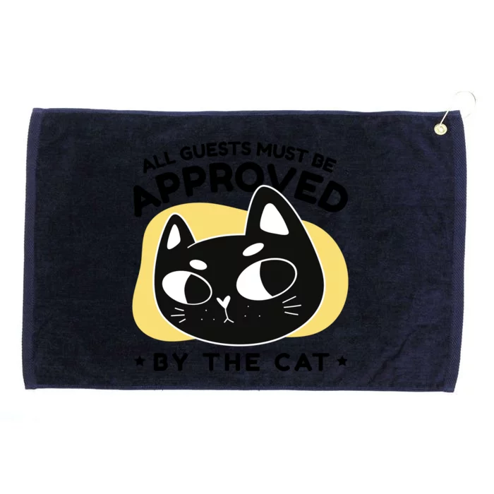 All Guests Must Be Approved By The Cat Funny Grommeted Golf Towel