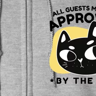 All Guests Must Be Approved By The Cat Funny Full Zip Hoodie