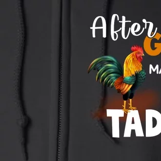 After God Made Me He Said Ta Da Funny Chicken Humor Full Zip Hoodie