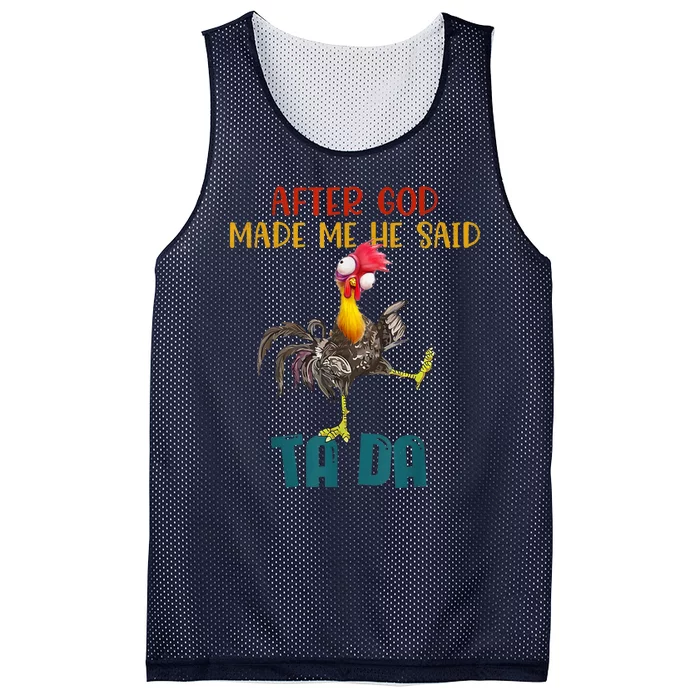 After God Made Me He Said Ta Da Funny Chicken Rooster Mesh Reversible Basketball Jersey Tank